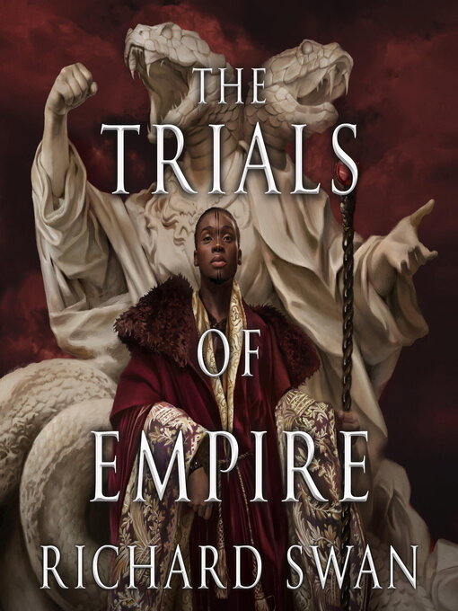 Title details for The Trials of Empire by Richard Swan - Available